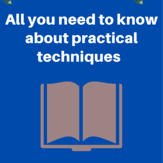 All you need to know about practical techniques