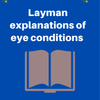 Layman explanations of ocular conditions